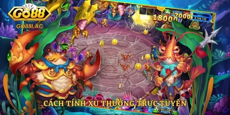 Cách tính xu thưởng trực tuyến khi hạ gục mục tiêu