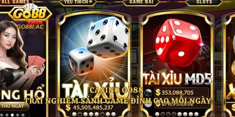 Casino GO88 - Trải Nghiệm Sảnh Game Đỉnh Cao Mỗi Ngày 