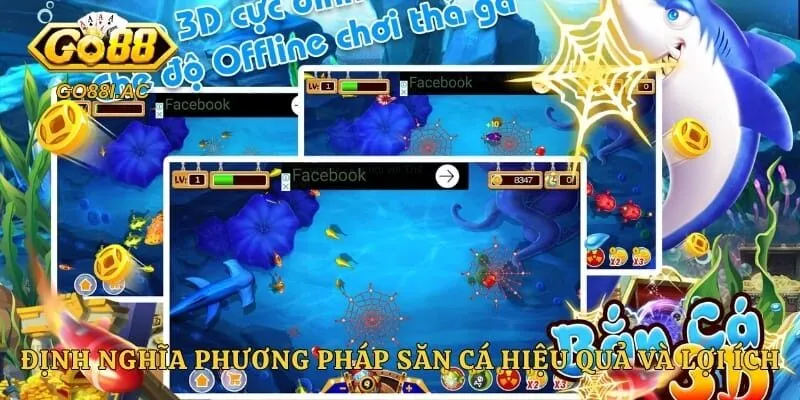 Mẹo Bắn Cá - Chiến Thuật Săn Cá Khổng Lồ Dễ Thắng Nhất 2 Định nghĩa phương pháp săn cá hiệu quả và lợi ích