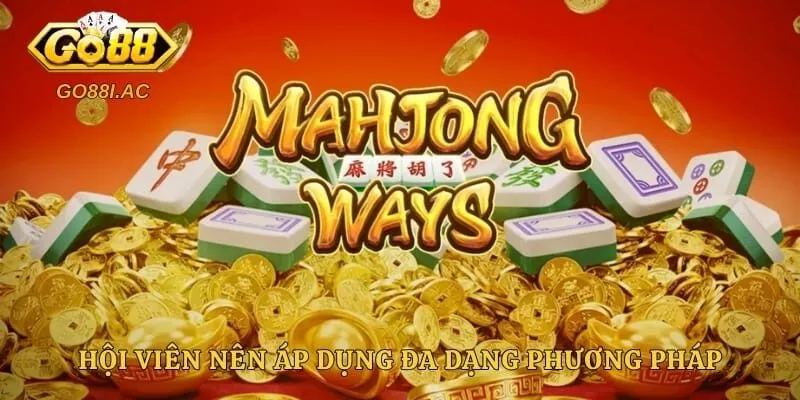 Đường Mạt Chược - Bí Quyết Soi Cầu Dành Cho Cược Thủ 4 Hội viên nên áp dụng đa dạng phương pháp để phân tích số liệu