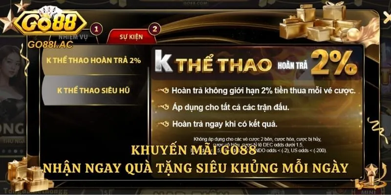 Khuyến Mãi GO88 - Nhận Ngay Quà Tặng siêu Khủng Mỗi Ngày