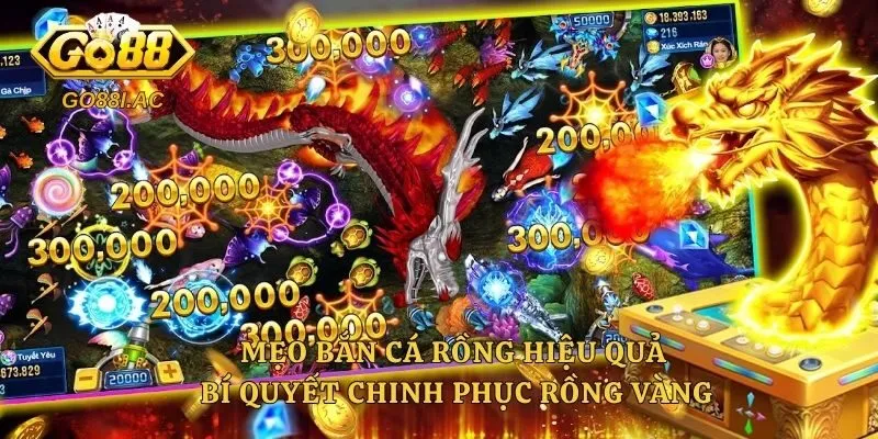 Mẹo Bắn Cá Rồng Hiệu Quả – Bí Quyết Chinh Phục Rồng Vàng 